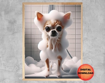 CHIHUAHUA Bathroom Wall Art, Funny Chihuahua Taking Shower Poster, Chihuahua Dog Mom Dad Gift, Whimsy Pet Bathroom Humor Print, DOWNLOADABLE