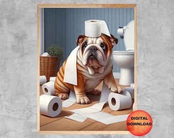 BULLDOG Toilet Wall Art, Funny Bulldog Bathroom Print, Whimsy Gift for Bulldog Owners, Bathroom Humor Pet Poster, Animal Art, DOWNLOADABLE
