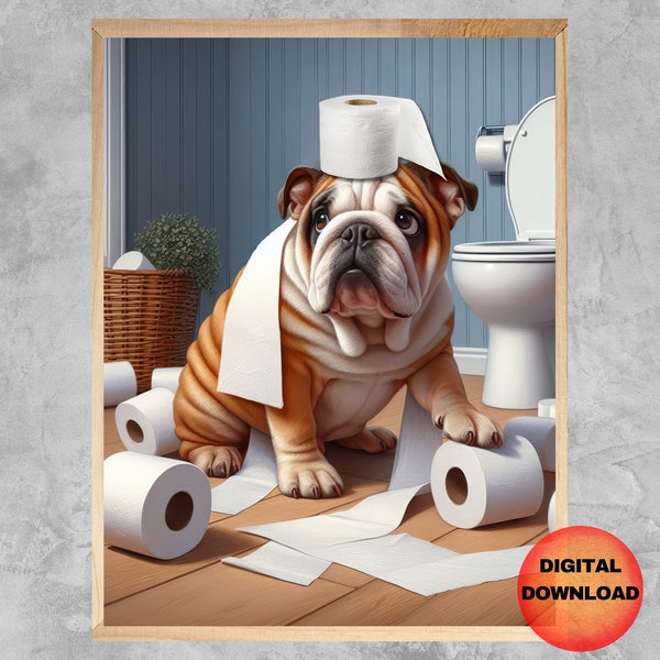 BULLDOG Toilet Wall Art, Funny Bulldog Bathroom Print, Whimsy Gift for Bulldog Owners, Bathroom Humor Pet Poster, Animal Art, DOWNLOADABLE