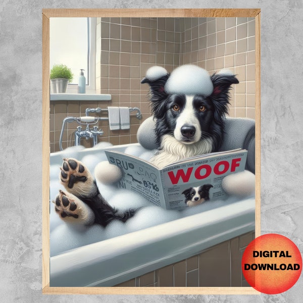 BORDER COLLIE Bathroom Wall Art, Whimsy Border Collie In Bathtub Print, Toilet Art, Bath Time Pet Poster, Dog Lover Mom Gift, DOWNLOADABLE