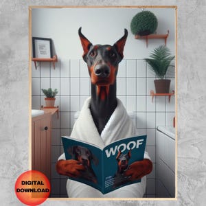 DOBERMANN Auf Toilette lesen, Dobermann Pinscher Bademantel Druck, Badezimmer Humor druckbar, launisches Tier Poster, Dobermann-Liebhaber Geschenk, DOWNLOAD