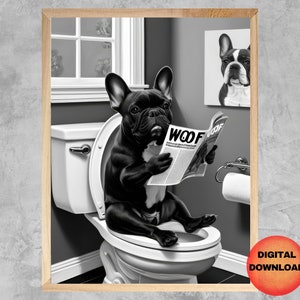 FRENCH Bulldog On Toilet Reading Magazine, Black and White Frenchie Bathroom Wall Art, Funny Animal Print, Dog Mom Dog Lover Gift, DOWNLOAD