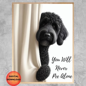 Black Goldendoodle Bathroom Print, Goldendoodle Never Pee Alone, Funny Dog Wall Art, Doodle Lovers Whimsical Artwork, Dog Mom Gift, DOWNLOAD