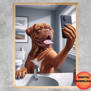 Selfie con teléfono móvil de dogo de Burdeos, divertido póster de baño de perro de Burdeos, arte de pared para teléfono móvil de mascota extravagante, regalo para mamá de perro de Burdeos, DESCARGAR