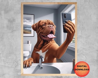 Dogue De Bordeaux Mobile Phone Selfie, Funny Bordeaux Dog Bathroom Poster, Whimsy Pet Cell Phone Wall Art, Bordeaux Dog Mom Gift, DOWNLOAD