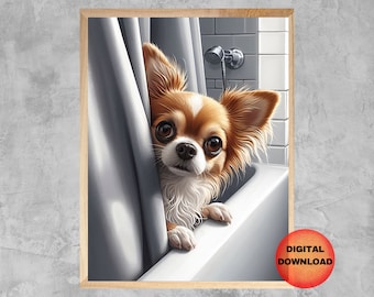 Chihuahua Funny Bathroom Wall Art, Chihuahua Bath Print, Kids Pet Dog Bathroom Printable, Chihuahua Dog Lover Gift for Mom or Dad, DOWNLOAD