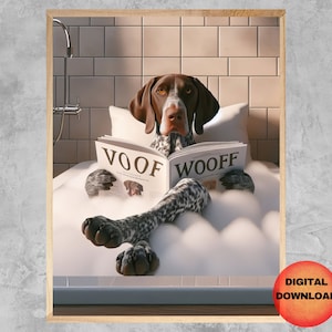 German Shorthaired Pointer in Bathtub Wall Art, Dog Bathroom Printable, Animal Bath Time Poster, GSP In Tub Print, Dog Mom Gift, DOWNLOAD