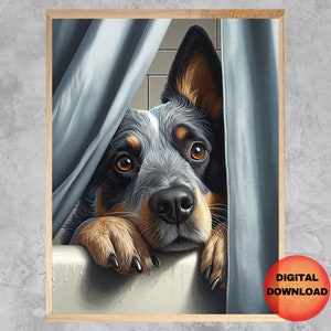 Divertente stampa murale per vasca da bagno raffigurante un Blue Heeler, stampa per bagno raffigurante un Australian Cattle Dog, regalo originale per la mamma di un cane, opera d&#39;arte umoristica per il bagno degli animali domestici, SCARICABILE