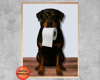 May include: A digital art print featuring a Rottweiler dog holding a roll of white toilet paper in its mouth. The dog is black and brown, sitting on a wooden floor against a light blue background. The print is framed with a wooden border. The words "DIGITAL DOWNLOAD" are on the bottom left.