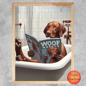 Vizsla Funny Dog in Bathtub Wall Art, Vizsla Bathroom Printable, Vizsla Kids Bathroom Animal Print, Whimsy Dog Lover Gift, Pet Portrait