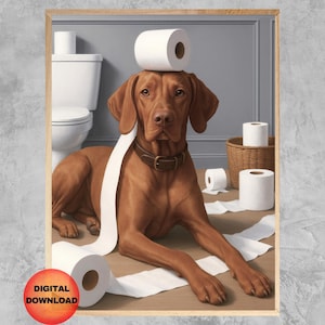 Vizsla Toilet Paper Wall Art, Funny Vizsla Bathroom Print, Vizsla Dog Animal Poster, Whimsy Dog Lover Gift, Vizsla Pet Portrait, DOWNLOAD