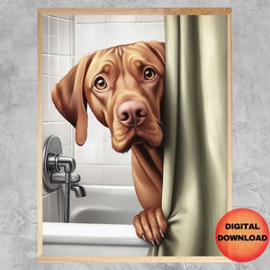 VIZSLA en art mural pour la salle de bain, drôle de salle de bain Vizsla à imprimer, oeuvre d'art chien l'heure du bain pour enfants, cadeau lunatique pour maman amoureux de Vizsla pour animaux de compagnie, téléchargeable