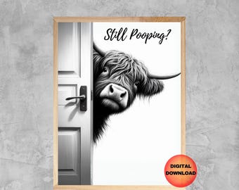 Highland Cow Bathroom Wall Art, Black and White Still Pooping Poster, Funny Cow Art, Cow Lovers Print, Are You Pooping Decor, DOWNLOAD
