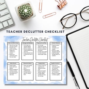 May include: A blue and white checklist with the title "Teacher Declutter Checklist". The checklist is divided into sections for "Desk and Work Areas", "Storage and Shelving", "Paperwork and Files", "Student Materials", "Bulletin Boards", "Classroom Library", "Student Work", and "Supplies Inventory". Each section has a list of tasks to help teachers declutter their classrooms.