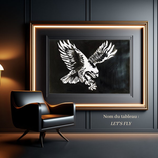 Peinture en noir et blanc d'un aigle Let us Fly