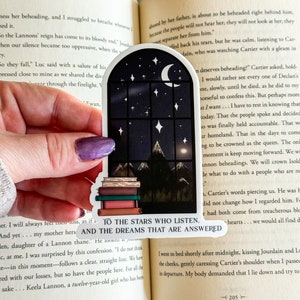 To the Stars who listen and the dreams that are answered | Book Sticker | Book design Night sky | ACOTAR Quotes