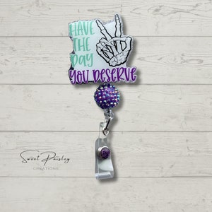 Have the Day You Deserve Badge Reel | Skeleton ID Holder | Halloween Gift
