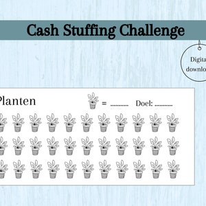 May include: A printable cash stuffing challenge tracker with the title "Cash Stuffing Challenge" and the text "Planten" and "Doel:" in Dutch. The tracker features 36 small plant icons in pots.
