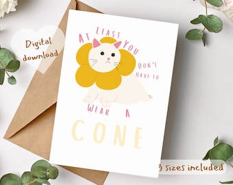 Printable at least you don&#39;t have to wear a cone funny Get Well Soon Card,Pastel cat Get Well soon card,Wellbeing card,cute get well card