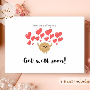 Printable Get Well Soon Card,Downloadable Card,Digital,Instant Download,Funny Get Well soon card,Here have all my love,Wellbeing,positive