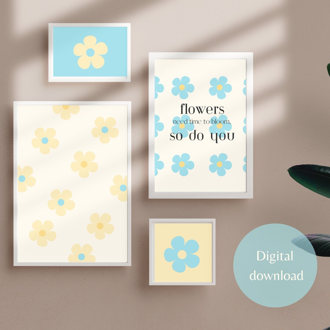 Flowers Need Time to Bloom so Do You Poster/collection Etsy