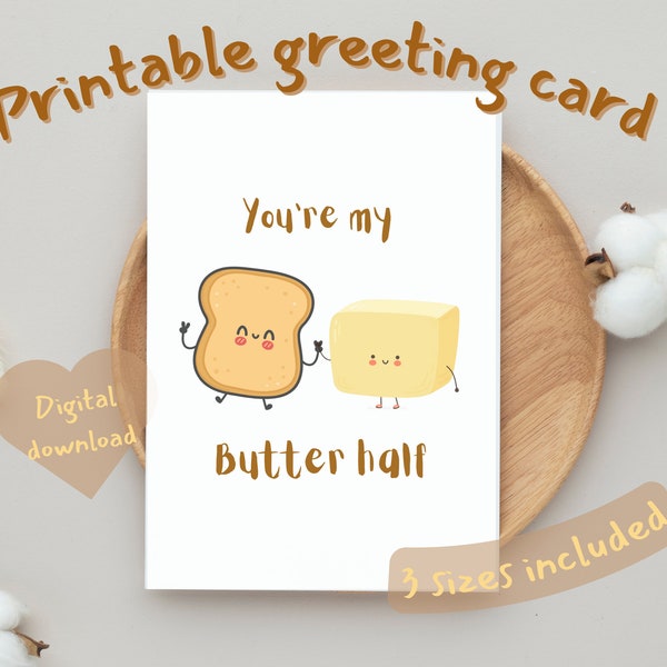 You're my butter half cute Romantic Anniversary card,for her,for him,Girlfriend,boyfriend,wife, husband,Engagement Valentines Day,love notes