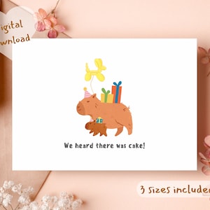 Printable Capybara we heard there was cake Happy Birthday Card,Birthday Digital Printable Card,Birthday card,Birthday card for friends