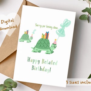 Printable Happy belated Birthday Card,funny lated Birthday Digital Printable Card,cute lated Birthday card,lated Birthday card for friends