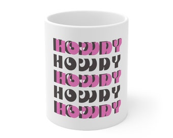 Howdy Ceramic Mug 11oz