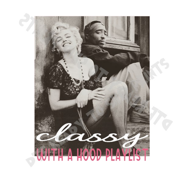 CLASSY HOOD PLAYLIST marilyn monroe 2pac png