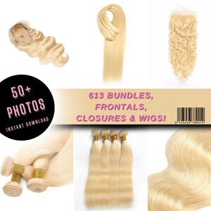 May include: A collection of blonde human hair extensions, including bundles, frontals, closures, and wigs. The image shows a variety of textures, including straight, wavy, and curly. The text on the image reads "50+ PHOTOS INSTANT DOWNLOAD 613 BUNDLES, FRONTALS, CLOSURES & WIGS! 0 123456 789012"