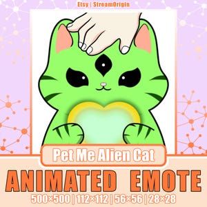 May include: Animated emote of a green alien cat with a third eye, holding a heart-shaped object. The cat is being petted on the head by a hand. The text "Pet Me Alien Cat" and "ANIMATED EMOTE" is below the cat. The text "500×500 | 112×112 | 56×56 | 28×28" is below the text.