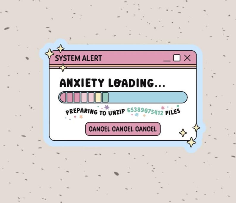 Anxiety Loading -sticker-glossy Sticker - 1626graphix- E4 - Etsy