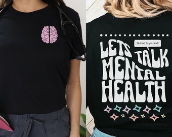 Lets Talk Mental Health T-shirt!