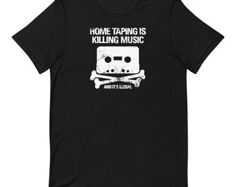 Home Taping Is Killing Music T-Shirt – Retro Music Tee – Unisex 80s Style Shirt