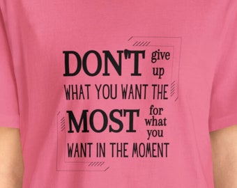 Camiseta con cita inspiradora: camiseta unisex motivacional
