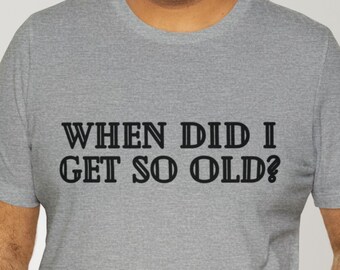 Camiseta divertida de cumpleaños para alguien que ha superado la colina: regalo para la vejez