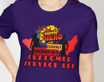 Camiseta de superhéroe de representante de atención al cliente: Bella+Canvas Tee unisex