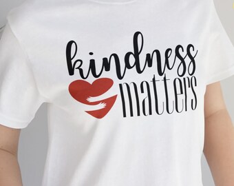 Camiseta "Kindness Matters": Camiseta gráfica inspiradora