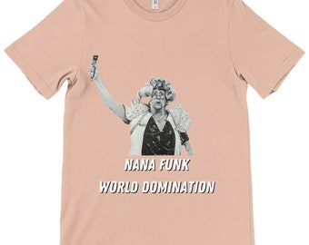 Nana Funk World Domination unisex canvas crew neck T-shirt - Various colours & sizes