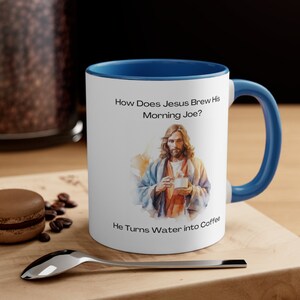 Water into Coffee, Funny Religious Mug, Jesus brews his own, Gift