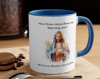 Water into Coffee, Funny Religious Mug, Jesus brews his own, Gift