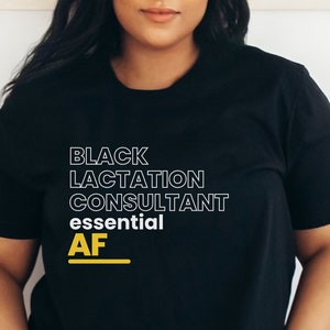 Black Lactation Consultant Shirt, Obgyn Breastfeeding Breast milk gift, Labor and delivery Mother baby Midwife Doula shirt, Nurse apparel