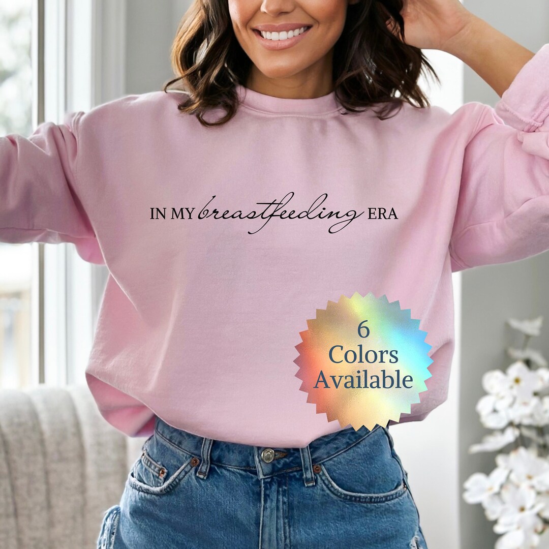Lactation Consultant in My Breastfeeding Era Crewneck Sweatshirt, First
