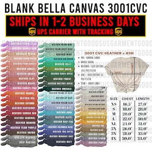 May include: A chart of Bella Canvas 3001 CVC t-shirt colors with size chart showing chest and length measurements in inches. The chart includes a variety of heather colors, including prism lilac, bubble gum, peach, sunset, orchid, clay, mauve, charity pink, orange, red, autumn, raspberry, canvas red, cardinal, maroon, team purple, brown, athletic heather, and deep heather. The chart also includes a variety of solid colors, including sea green, kelly, green, grass green, forest, military green, emerald, prism ice blue, ice blue, prism blue, blue, aqua, slate, deep teal, columbia blue, true royal, midnight navy, and navy. The chart also includes a variety of ash colors, including cement, dust, cool grey, prism natural, sand dune, yellow, yellow gold, mustard, tan, olive, stone, storm, and purple.
