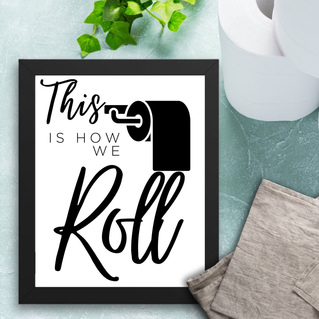 This is How We Roll 1 Framed Bathroom Art Bathroom Decor Etsy