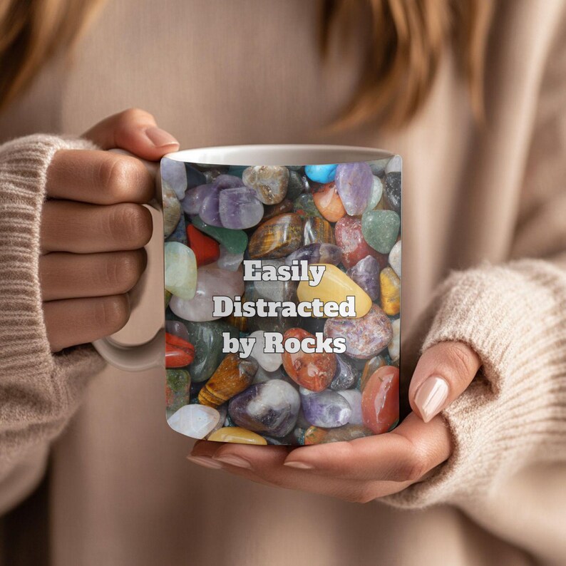 That Rocks Mug Easily Distracted by Rocks 15 Oz Mug, Funny Rock Lover Gift, Geology ...