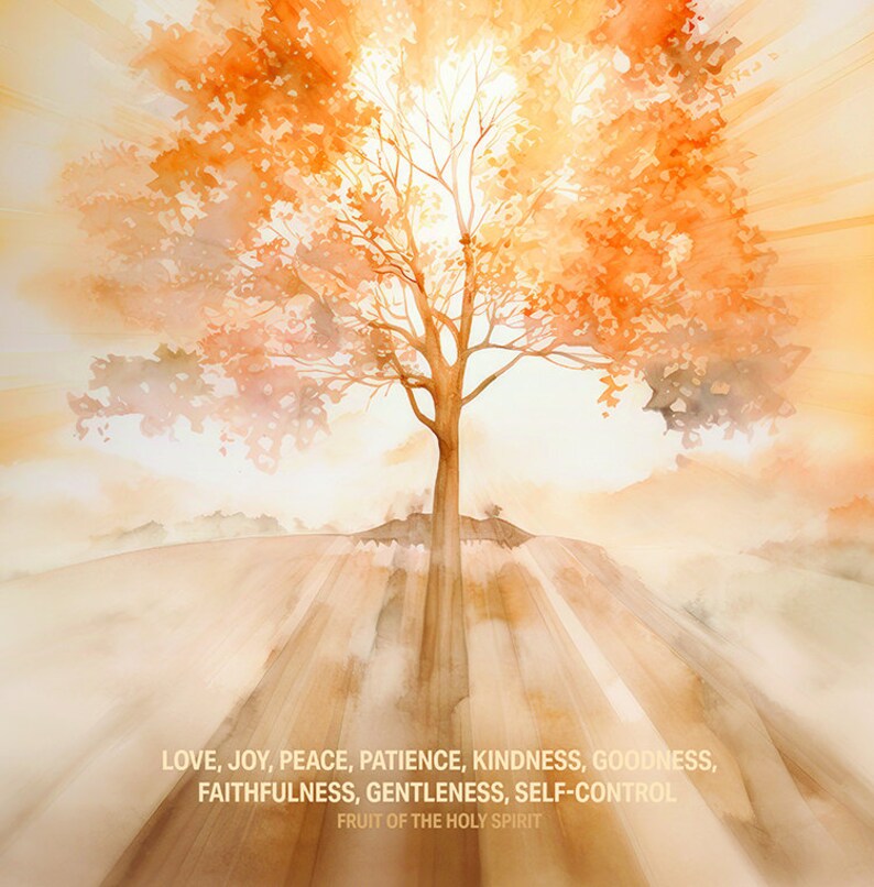 May include: A watercolor painting of a tree with orange leaves, set against a bright yellow background. The tree is in the center of the image, and the sun is shining brightly behind it. The text "LOVE, JOY, PEACE, PATIENCE, KINDNESS, GOODNESS, FAITHFULNESS, GENTLENESS, SELF-CONTROL FRUIT OF THE HOLY SPIRIT" is written at the bottom of the image.