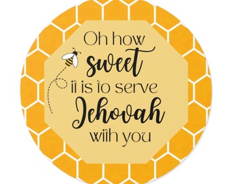 Jw pioneer gift How sweet it is to serve Jehovah with you Honey bee labels englishRound Vinyl Stickers