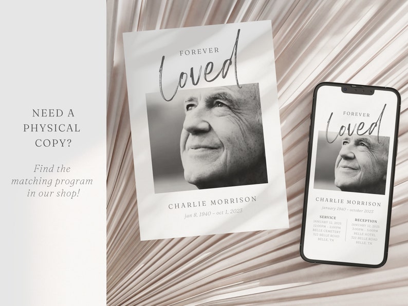 May include: A black and white photo of a man with the text "Forever Loved" above his image. The text "Charlie Morrison Jan 8, 1940 - Oct 1, 2023" is below the photo. A mobile phone screen shows a similar design with the text "Charlie Morrison January 1940 - October 2023" and the words "Service" and "Reception" with times and locations.
